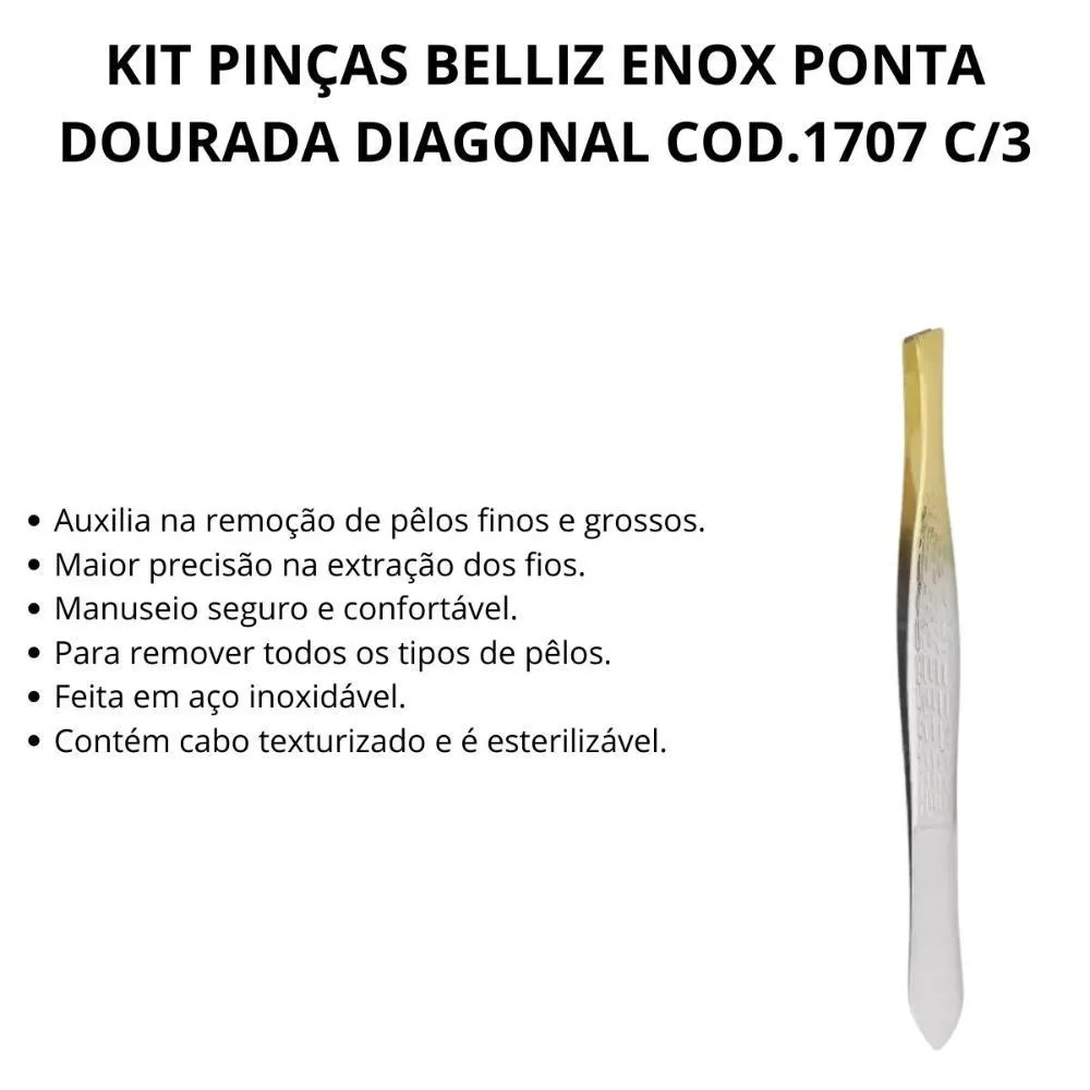 Kit Pinças Belliz Enox Ponta Dourada Diagonal Cod.1707 C/3