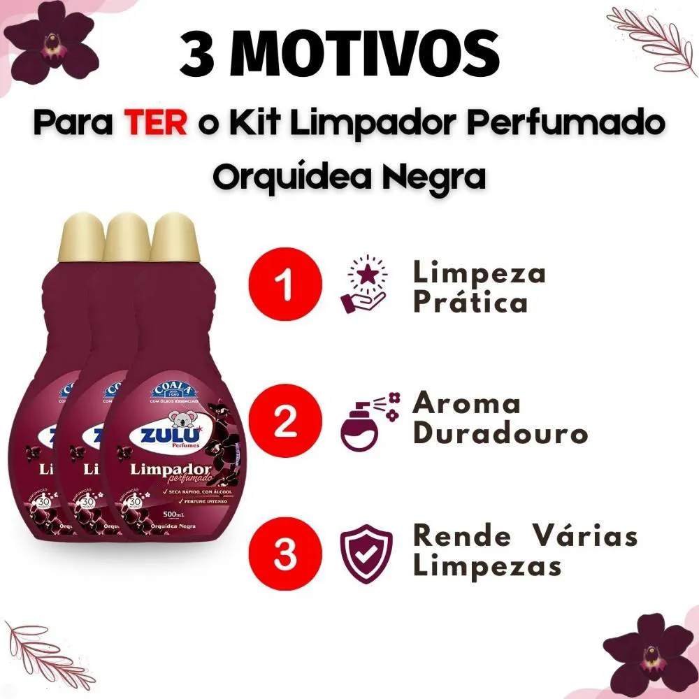Kit Coala Zulu Perfumes: 3 Limpadores Perfumados Orquídea Negra 500ml