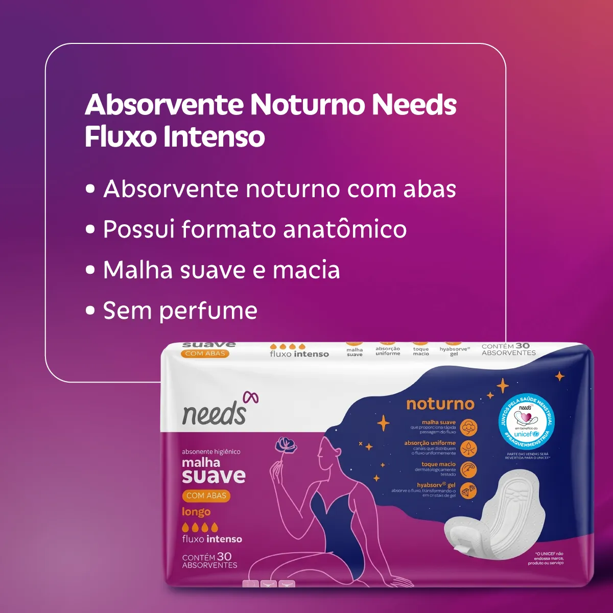 Absorvente Noturno Needs Cobertura Suave com Abas 30 Unidades